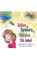 Mice & Spiders & Webs...Oh My!