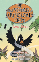 The Misadventures Of Bartholomew Crow
