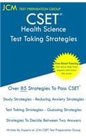 CSET Health Science - Test Taking Strategies: CSET 178, CSET 179, and CSET 180 - Free Online Tutoring - New 2020 Edition - The latest strategies to pass your exam.