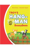 Troy's Hangman: Blank Hang Man Fun Puzzle Book + Storybook Activity Paper - Help Kids Learn to Spell Improve Vocabulary Letter Spelling Memory Logic Skills Creativi