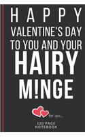Happy Valentine's Day To You And Your Hairy M!nge