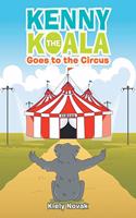 Kenny the Koala Goes to the Circus
