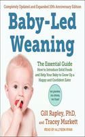 Baby-Led Weaning, Completely Updated and Expanded Tenth Anniversary Edition Lib/E
