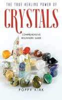 The True Healing Power of Crystals