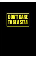 Don't care to be a star: Food Journal - Track your Meals - Eat clean and fit - Breakfast Lunch Diner Snacks - Time Items Serving Cals Sugar Protein Fiber Carbs Fat - 110 pag