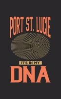 Port St. Lucie Its in my DNA: 6x9 - notebook - dot grid - city of birth - Florida