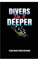 Divers Do It Deeper Scuba Diving Themed Notebook: 6x9in Dot Grid Graph Paper Notebook Diver Notepad Paperback Log-Book Sheets Planner Pages Students School College