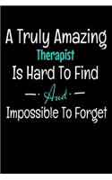 A Truly Amazing Therapist Is Hard To Find And Impossible To Forget