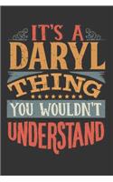 Its A Daryl Thing You Wouldnt Understand