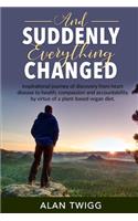 And Suddenly, Everything Changed