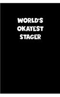 World's Okayest Stager Notebook - Stager Diary - Stager Journal - Funny Gift for Stager: Medium College-Ruled Journey Diary, 110 page, Lined, 6x9 (15.2 x 22.9 cm)