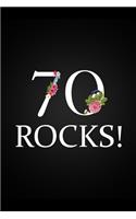 70 Rocks!: Floral 70th Birthday Gift Notebook Blank Lined Notebook Novelty Small Gift Memory Book