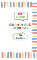 The 3 Minute Gratitude Journal for Toddlers