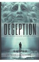 Deception: When Everything You Know about God is Wrong