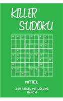 Killer Sudoku Mittel 200 Rätsel mit Lösung Band 4: Mittelschwere Summen-Sudoku Puzzle, Rätselheft für Fortgeschrittene, 2 Rästel pro Seite