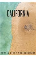 California Travel Diary and Notebook: Travel Diary for California. A logbook with important pre-made pages and many free sites for your travel memories. For a present, notebook or as a p