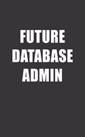 Future Database Admin Notebook
