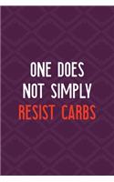 One Does Not Simply Resist Carbs: All Purpose 6x9 Blank Lined Notebook Journal Way Better Than A Card Trendy Unique Gift Purple Texture Carbs