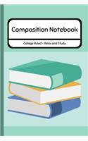 Composition Notebook College Ruled - Relax and Study