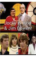 Jocky Wilson & Jim Bowen!: The Two Time Scots Darts Champion of the World & Mr Bullseye!