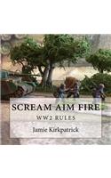 scream aim fire