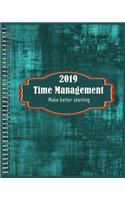 2019 time management make better starting: Undated 2019 Planner: Calendar Schedule Organizer and Journal Notebook With Inspirational Quotes, yearly monthly