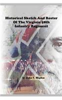 Historical Sketch and Roster of the Virginia 58th Infantry Regiment: (28 Virginia Regimental History)