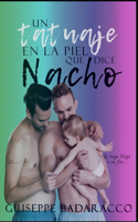 tatuaje en la piel que dice Nacho