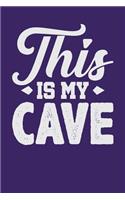 This is My Cave: Dark Purple, White Design, Blank College Ruled Line Paper Journal Notebook for Project Managers and Their Families. (Agile and Scrum 6 x 9 inch Comp