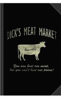 Dick's Meat Market Journal Notebook