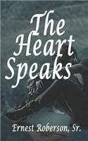 The Heart Speaks