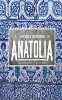 Anatolia: Adventures in Turkish Cooking