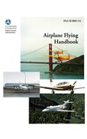 Airplane Flying Handbook (FAA-H-8083-3a)