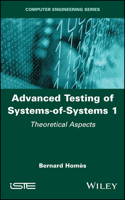 Advanced Testing of Systems-Of-Systems, Volume 1