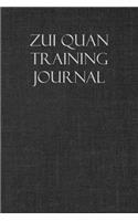 Zui Quan Training Journal: Notebook and Workout Diary: For Training Session Notes