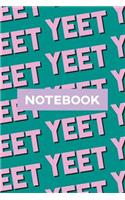 Notebook: Yeet Pink Black Typography Meme Pattern