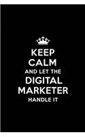 Keep Calm and Let the Digital Marketer Handle It