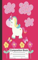 Composition Book: Cute Back to School Magical Unicorn Rainbow Notebook with Wide Ruled Pages for Kids, Girls, Boys, Students, Teachers (8.5 X 11 - 21.59 X 27.94 CM)