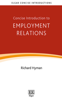 Concise Introduction to Employment Relations