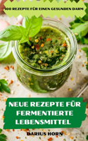 Neue Rezepte Für Fermentierte Lebensmittel