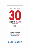 30 Days To Slow