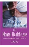 Practice Development in Mental Healthcare