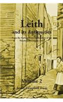 Leith and Its Antiquities from the Earliest Times to the Close of the Nineteenth Century (1897) - Volume 2