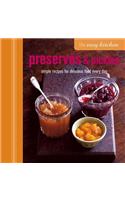 Easy Kitchen: Preserves & Pickles