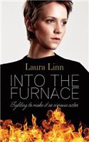 Into The Furnace