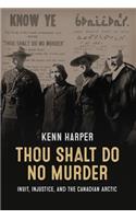 Thou Shalt Do No Murder
