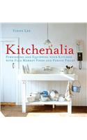 Kitchenalia: Furnishing and Equipping Your Kitchen with Flea-Market Finds and Period Pieces