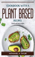 Cookbook with a Plant Based Recipes