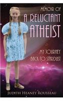 Memoir of A Reluctant Atheist