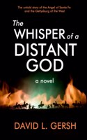 Whisper of a Distant God